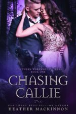Chasing Callie Werewolf Sisters Book