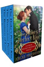 The Duke's Perfect Kiss: a 4-book Regency Romance Box Set