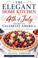 The Elegant Home Kitchen: a Fourth of July Celebration
