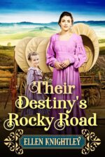 Their Destiny's Rocky Road: a Historical Western Romance Book Hearts of The
