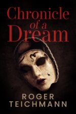 Chronicle of a Dream