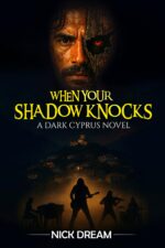 When Your Shadow Knocks: a Dark Cyprus Novel Dark Cyprus