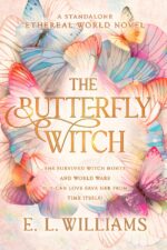The Butterfly Witch Ethereal World