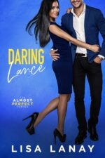 Daring Lance: a Friends With Benefits Sexy Romantic Comedy Perfect Series Book