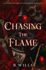 Chasing the Flame Sacred Flames of Ruin Book