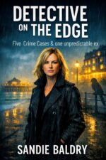 Detective on the Edge - Deadly Connections: Bad Days and Worse Cases
