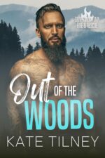 Out of the Woods: a Steamy Forbidden Romance Short Read Mountain Fire & Rescue Book