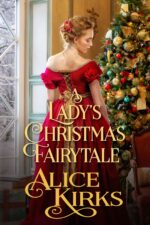 A Lady's Christmas Fairytale: a Historical Regency Romance Book Hearts and Hidden