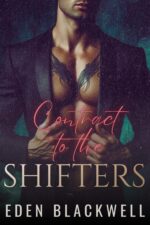 Contract to the Shifters: a Dark Celebrity Reverse Harem Romance To