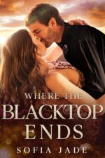 Where the Blacktop Ends: an Age Gap, Grumpy X Sunshine, Nanny Romance Creek Farm Book