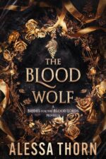 The Blood Wolf : a Brides for the Blood Lords Novella Inferno Universe Book