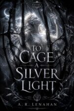 To Cage a Silver Light: a Dark Fae Romantasy and Rot Book