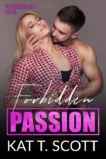 Forbidden Passion : a Brother's Best Friend Mafia Romance One Book