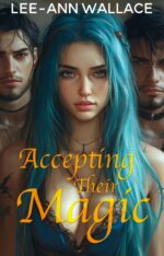 Accepting Their Magic: Paranormal Reverse Harem Romance