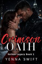 Crimson Oath: a Dark Mafia Arranged Marriage Romance Legacy Book