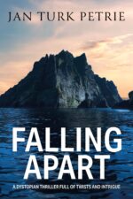 Falling Apart: a Dystopian Thriller Full of Twists and Intrigue