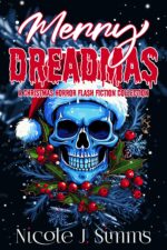 Merry Dreadmas: a Christmas Horror Flash Fiction Collection