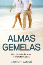 Almas Gemelas: Una Historia De Amor Y Transformación Con