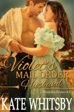 Violet's Mail Order Husband : Clean Historical Western Mail Order Bride Mystery Romance Brides Book