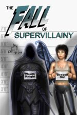The Fall of Supervillainy Supervillainy Saga Book