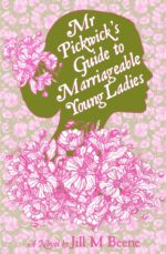 Mr. Pickwick's Guide to Marriageable Young Ladies