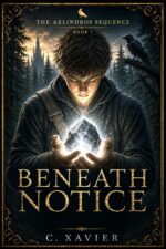 Beneath Notice Aelindros Sequence Book