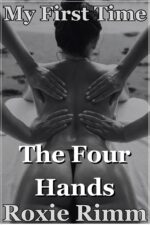 The Four Hands: Their Hands Were Just the Beginning First Time With Another Girl Book