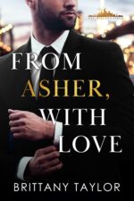 From Asher, With Love: a Billionaire Second Chance Romance Billionaires Book