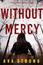 Without Mercy Dakota Steele Mystery Book