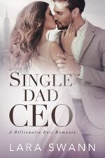 Single Dad Ceo: a Billionaire Boss Romance