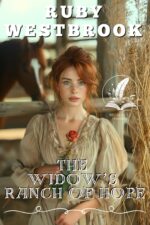 The Widow’s Ranch of Hope: a Historical Western Romance Novel Across The