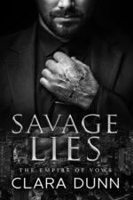 Savage Lies: a Bratva Enemies to Lovers Romance Empire of Vows Book