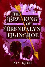 The Breaking of Brendalyn Ellingboe of the Fire Tree Book