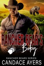 Rancher Bear's Baby: Fated Mates Grizzly Shifter Romance Bears Series Book