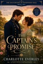The Captain's Promise Daughters of Rosewood Hall Book