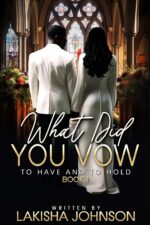To Have and to Hold: What Did You Vow?