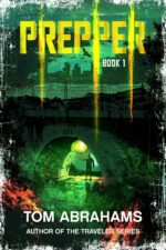 Prepper: Book 1 a Grid-down Post-apocalyptic/dystopian Survival