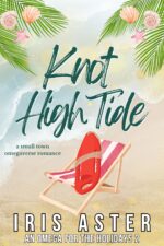 Knot High Tide: a Cozy Small Town Omegaverse Romance Omega for the Holidays Book