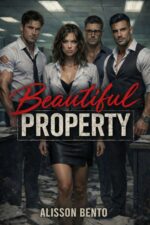 Beautiful Property: a Dark Reverse Harem Office Romance By