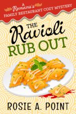 The Ravioli Rub Out Romano's Family Restaurant Cozy Mystery Book