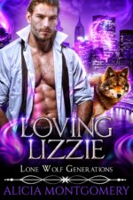 Loving Lizzie: Lone Wolf Generations Book 1