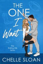 The One I Want: a Single Dad, Nanny, Small Town Romance Hills Book
