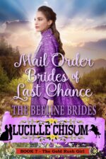 The Mail Order Brides of Last Chance: the Beeline Brides 7 the Gold Rush