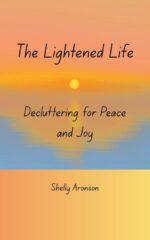 The Lightened Life: Decluttering for Peace and Joy