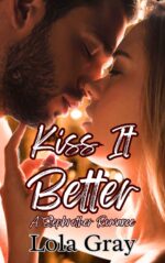 Kiss It Better: a Stepbrother Romance
