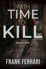 With Time to Kill: Book One