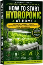 The Home Hydroponic Revolution : a Masterclass in Soil-less Gardening:grow Organic,50%faster and Anywhere in Your House