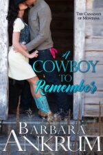 A Cowboy to Remember: a Second-chance, Friends-to-lovers Western Romance