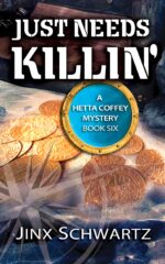 Just Needs Killin' Coffey Series, Book