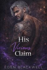 His Vicious Claim: a Dark Stalker Mafia Romance Iron Kings